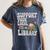 Cute Frog Support Your Local Library Librarian Book Lover Women's Comfort Colors T-Shirt Moss