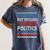 Introvert But Willing To Discuss Politics USA Elections 2024 Women's Comfort Colors T-Shirt Moss