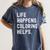 Life Happens Coloring Helps Coloring Book Lover Women's Comfort Colors T-Shirt Moss