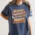 Please Be Patient I'm From The 1900s Groovy Women Premium Women's Comfort Colors T-Shirt Moss Please Be Patient I'm From The 1900s Groovy Women Premium Women's Comfort Colors T-Shirt Moss