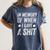 Saying In Memory Of When I Gave a Shit Women's Comfort Colors T-Shirt Moss