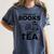 Women's Fueled By Books And Tea Book Lover Bookworm Reading Books Women's Comfort Colors T-Shirt Moss