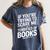 If You'Re Trying To Scare Me I'm Terrified Of Books Retro Women's Comfort Colors T-Shirt Moss If You'Re Trying To Scare Me I'm Terrified Of Books Retro Women's Comfort Colors T-Shirt Moss