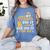 My Mom Did It And She Did It For Me Graduation Graduate Women's Comfort Colors T-Shirt Blue Jean
