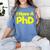 Pretty Huge Dick Joke Graduation PhD Humor Women's Comfort Colors T-Shirt Blue Jean