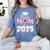 Proud Mom Of a 2025 Graduate Senior Mom Family Graduation Women's Comfort Colors T-Shirt Blue Jean