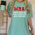 MBA When Your BS Can't Take You Any Further Shirt Graduation Women's Comfort Colors T-Shirt Chalky Mint