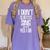I Don't Always Sing Oh Wait Yes I Do Shirt Graduation Women's Comfort Colors T-Shirt Violet