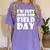 I'm Just Here For Field Day For Graduation 2018 T-Shirt Women's Comfort Colors T-Shirt Violet