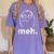 Meh Shirt Teacher Idea College Geek Graduation Tshirt Women's Comfort Colors T-Shirt Violet
