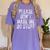 PLEASE DON’T MAKE ME DO STUFF Lazy Teenager Graduation Women's Comfort Colors T-Shirt Violet