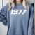 1977 Printed For 70's Birthdays Events Graduations T-Shirt Comfort Colors Sweatshirt Blue Jean