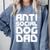 Anti-Social Dog Dad Quote For Anti Social Introvert Persons Comfort Colors Sweatshirt Blue Jean