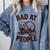 Bad At People Ferret Introvert Saying Slogan Comfort Colors Sweatshirt Blue Jean Bad At People Ferret Introvert Saying Slogan Comfort Colors Sweatshirt Blue Jean