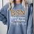 BSN Bachelor Of Science In Nursing Student Graduation Comfort Colors Sweatshirt Blue Jean