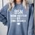 BSN Nurse Graduation Shirt BSN Degree Comfort Colors Sweatshirt Blue Jean