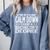Calm Down I Have A Bachelor's Degree Graduation Fun T-Shirt Comfort Colors Sweatshirt Blue Jean
