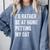Cat Owner Introvert Stay Home Rather Pet Cat Comfort Colors Sweatshirt Blue Jean