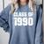 Class Of 1990 High School College Graduation Reunion Comfort Colors Sweatshirt Blue Jean