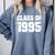 Class Of 1995 High School College Graduation Reunion T-Shirt Comfort Colors Sweatshirt Blue Jean