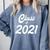 Class Of 2021 Graduation School Spirit Her Senior Class Comfort Colors Sweatshirt Blue Jean