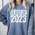 Class Of 2023 Shirt Senior 2023 Graduation Comfort Colors Sweatshirt Blue Jean