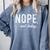 Cute Nope Not Today Casual Women Quote Introvert Comfort Colors Sweatshirt Blue Jean Cute Nope Not Today Casual Women Quote Introvert Comfort Colors Sweatshirt Blue Jean