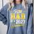 Dad Graduation Senior 2027 Proud Dad Of a 2027 Graduate Comfort Colors Sweatshirt Blue Jean