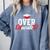 Doctor Of Education Over Educated EdD Doctorate Graduation Comfort Colors Sweatshirt Blue Jean