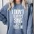 I Don't Always Sing Oh Wait Yes I Do Shirt Graduation Comfort Colors Sweatshirt Blue Jean