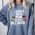 I Don't Need Fun To Have Alcohol Introvert Party Drink Comfort Colors Sweatshirt Blue Jean