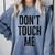 Don't Touch Me Introvert Antisocial Introverted Comfort Colors Sweatshirt Blue Jean Don't Touch Me Introvert Antisocial Introverted Comfort Colors Sweatshirt Blue Jean