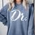 Dr Doctor Medical School Graduation Men & Women New Doctor Comfort Colors Sweatshirt Blue Jean