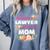 My Favorite Lawyer Calls Me Mom Graduation Comfort Colors Sweatshirt Blue Jean