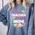 My Favorite Teacher Calls Me Mom Graduation Comfort Colors Sweatshirt Blue Jean