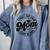 Forget The Grad Mom Survived Class Of 2025 Graduation 2025 Comfort Colors Sweatshirt Blue Jean