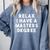 Grad School Graduation For Him Her Masters Degree Comfort Colors Sweatshirt Blue Jean