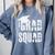 Grad Squad Graduate Graduation T-Shirt Graduation Idea Comfort Colors Sweatshirt Blue Jean