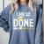 Graduation Class Of 2025 I Am So Done Graduation Comfort Colors Sweatshirt Blue Jean