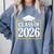 Graduation Class Of 2026 Senior 2026 Comfort Colors Sweatshirt Blue Jean