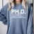 Graduation Quote Shirt PhD Whole Other Level BS Comfort Colors Sweatshirt Blue Jean