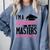 Graduation T Shirt For Mom Mother With A Master's Degree Tee Comfort Colors Sweatshirt Blue Jean
