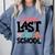 Happy Last Day Of School Kids Teacher Student Graduation Comfort Colors Sweatshirt Blue Jean