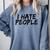 I Hate People Graffiti Introverts Meme Loner Comfort Colors Sweatshirt Blue Jean I Hate People Graffiti Introverts Meme Loner Comfort Colors Sweatshirt Blue Jean
