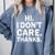 Hi I Don't Care Thanks Antisocial Introvert Comfort Colors Sweatshirt Blue Jean Hi I Don't Care Thanks Antisocial Introvert Comfort Colors Sweatshirt Blue Jean