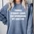Inspirational Graduation Quotes 2024 Class For Her & For Him Comfort Colors Sweatshirt Blue Jean