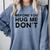 Introverted Joke Before You Hug Me Don't Introvert Sarcastic Comfort Colors Sweatshirt Blue Jean