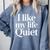 I Like My Life Quiet Introvert Minimal Quote Comfort Colors Sweatshirt Blue Jean I Like My Life Quiet Introvert Minimal Quote Comfort Colors Sweatshirt Blue Jean