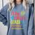 I Love You All Class Dismissed Teacher School Graduation Men Women Girls Kids Comfort Colors Sweatshirt Blue Jean
