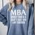 MBA For Men Women Master Degree Graduation Day Comfort Colors Sweatshirt Blue Jean